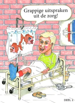 Boekje Grappige uitspraken uit de zorg! Deel 2