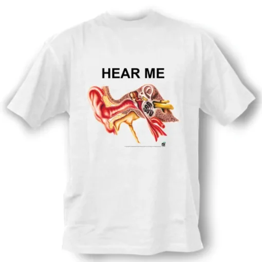 T-Shirt Hear Me